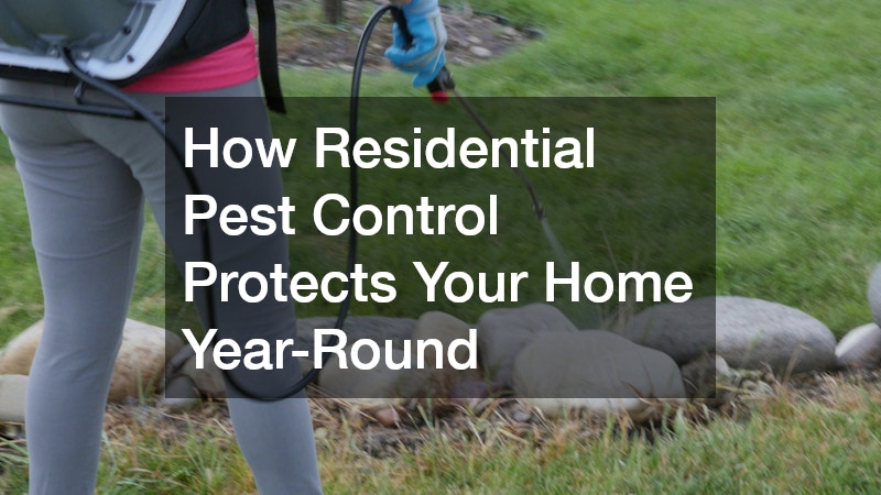How Residential Pest Control Protects Your Home Year-Round
